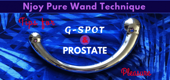 Njoy Pure Wand Technique How To For G Spot And Prostate • Phallophile Reviews 3024