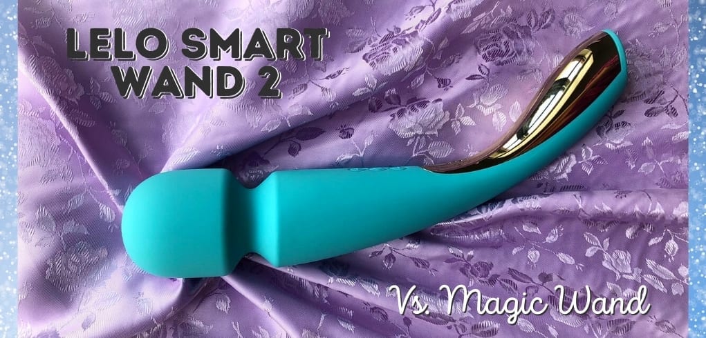 Lelo Smart Wand 2 review vs. Hitachi