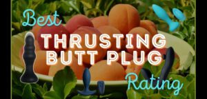 Best thrusting butt plug rating guide