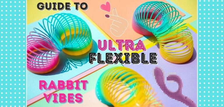 Ultra Flexible Rabbit Vibrator Guide