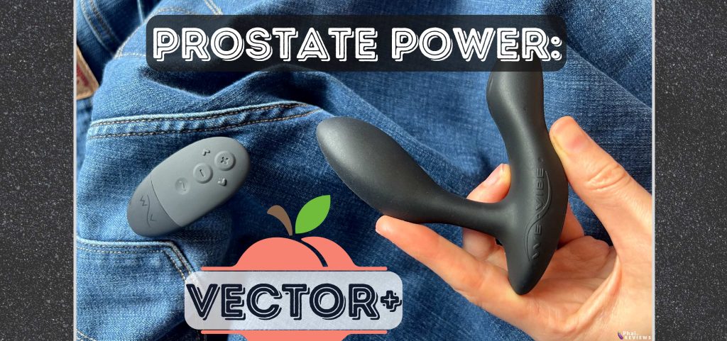 We-Vibe Vector+ review