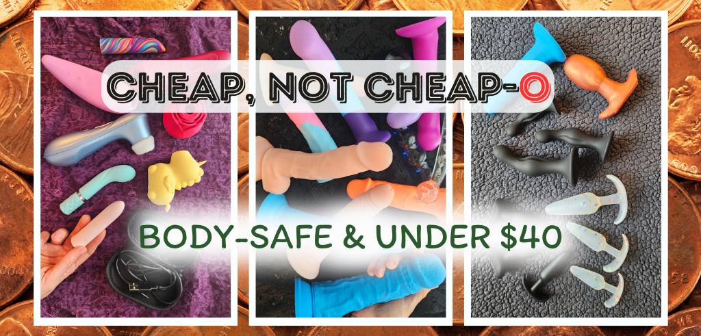 Cheap sex toys - body-safe toys under $40