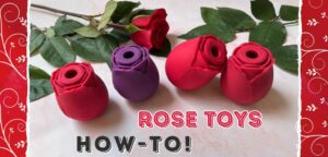 Rose vibrator how-to guide