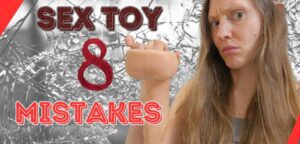 8 sex toy mistakes to avoid