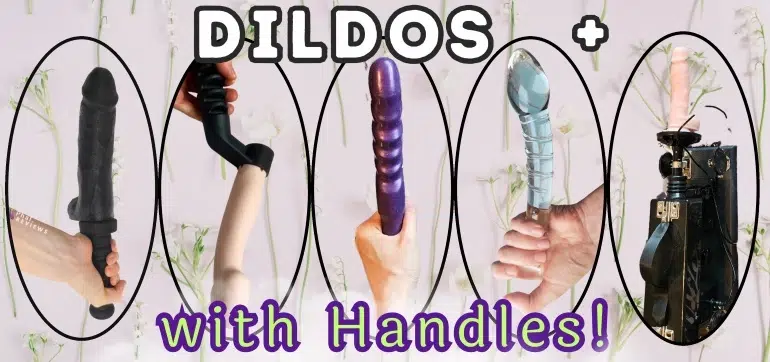 Best Dildo with Handle Guide