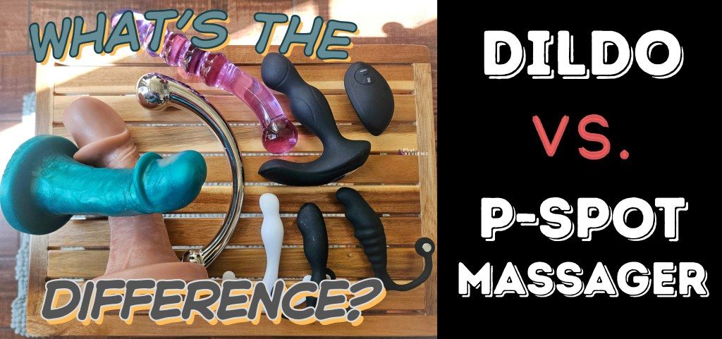 Dildo vs. Prostate Massager - What's the real difference?  Phallophile  Reviews